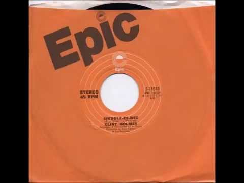 Clint Holmes - Shiddle-Ee-Dee (1973)