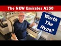 The NEW Emirates A350 Business Class