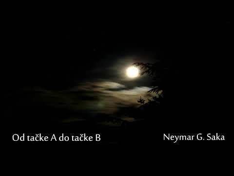 Neymar G. Saka - Od tačke A do tačke B