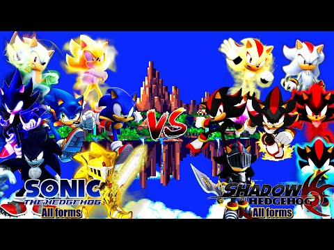 Sonic (All forms) VS Shadow (All forms)