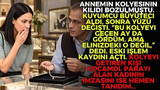 Kuyumcu Kolyemi Geri Itti: “Kocanıza Buraya Geldiğinizi Söylemeyin. Şu Ize Bakın