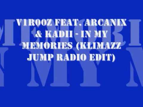 v1r00z feat. Arcanix & Kadii - In My Memories (Klimazz Jump Radio Edit)