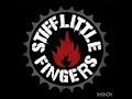 Stiff Little Fingers (Walking dynamite)