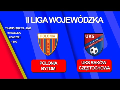 2021.06.02 Polonia Bytom - UKS Raków Częstochowa (gole)