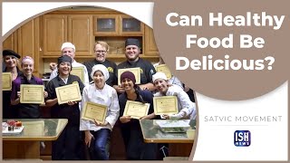 Can Healthy Food Be Delicious? | ISH News | Satvic Movement