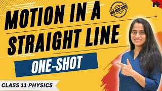 Motion in a straight line Class 11 Physics Chapter 2 One Shot | New NCERT CBSE