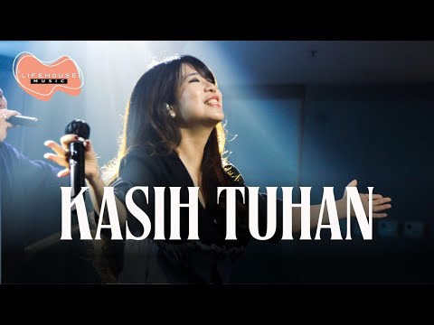 Kasih Tuhan - Lifehouse Music ft. Yuliana Ong