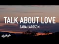 Zara Larsson - Talk About Love (Lyrics) ft. Young Thug