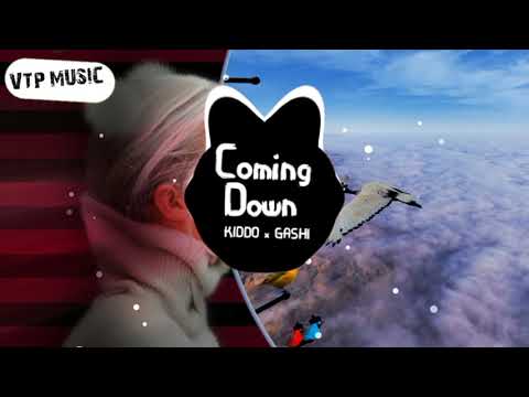 Coming Down - KIDDO x GASHI || Nhạc Tik Tok Trung Quốc // Douyin
