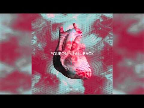 Poupon - Fall Back feat. Sam Moffatt