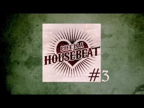 Life is a Housebeat #3 by Jay Mexx (Studio live DJ Mix 2017, incl. tracklist & download link)