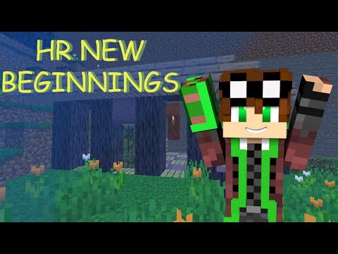 The Beginning of New Beginnings - HR: New Beginnings [CC]