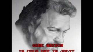 GENE WATSON - "A COLD DAY IN JULY"