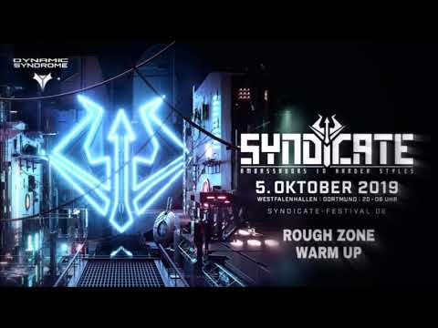 SYNDICATE 2019 ROUGH ZONE - Warm Up "Ambassadors in Harder Styles"