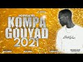 KOMPA GOUYAD MÉGAMIX 2021 (Nouveautés) By DJ CLEMSO -