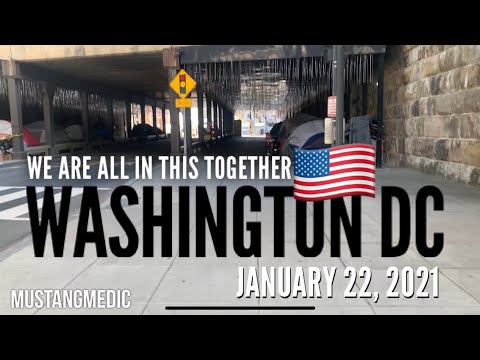 MustangMedic Reporting Homeless in Washington DC January 22 2021