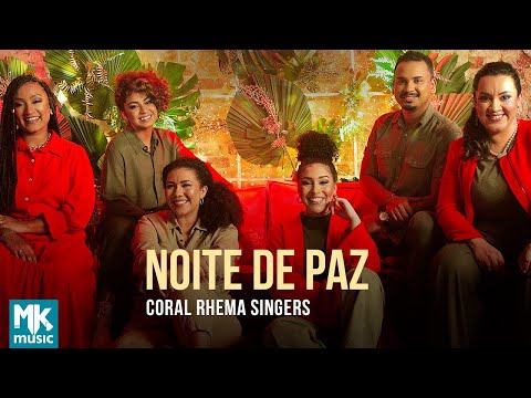Coral Rhema Singers - Noite de Paz (Clipe Oficial MK Music)