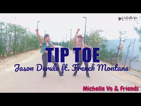 TIP TOE - Jason Derulo feat French Montana | Michelle Vo and Friends | ZUMBA FITNESS | Dance Workout
