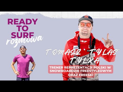 Tomasz "Tylas" Tylka trener reprezentacji Polski Snowboard Freestyle, Freeski  - rozmowa, podcast