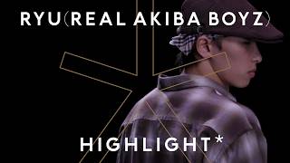 龍 (REAL AKIBA BOYZ) - FLY2FLY (SONG by Who-ya Extended) / HIGHLIGHT