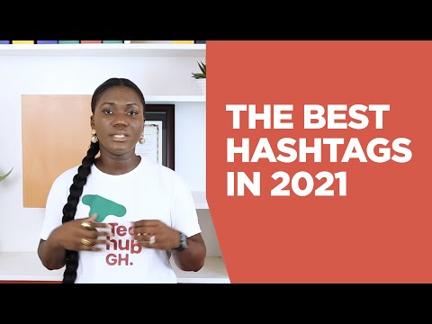 The best Hashtags in 2021 for your social media visibility -Digital marketing tutorials in 2 minutes