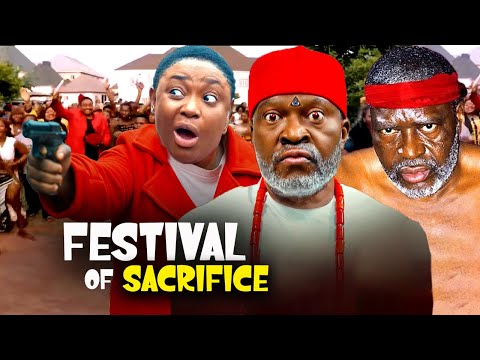 FESTIVAL OF SACRIFICE -(Full Movie) KANAYO O KANAYO, LIZZY GOLD 2025 LATEST NIGERIAN NOLLYWOOD MOVIE