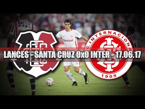 MELHORES MOMENTOS - SANTA CRUZ 0x0 INTERNACIONAL - 17.06.17
