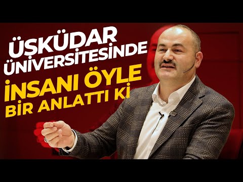 Üsküdar Üniversitesinde İnsanı Öyle Bir Anlattı Ki! -Konferans | Said Şaşmaz