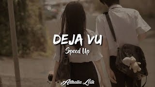 Download lagu Deja vu - Speed Up Version   Lyrics mp3