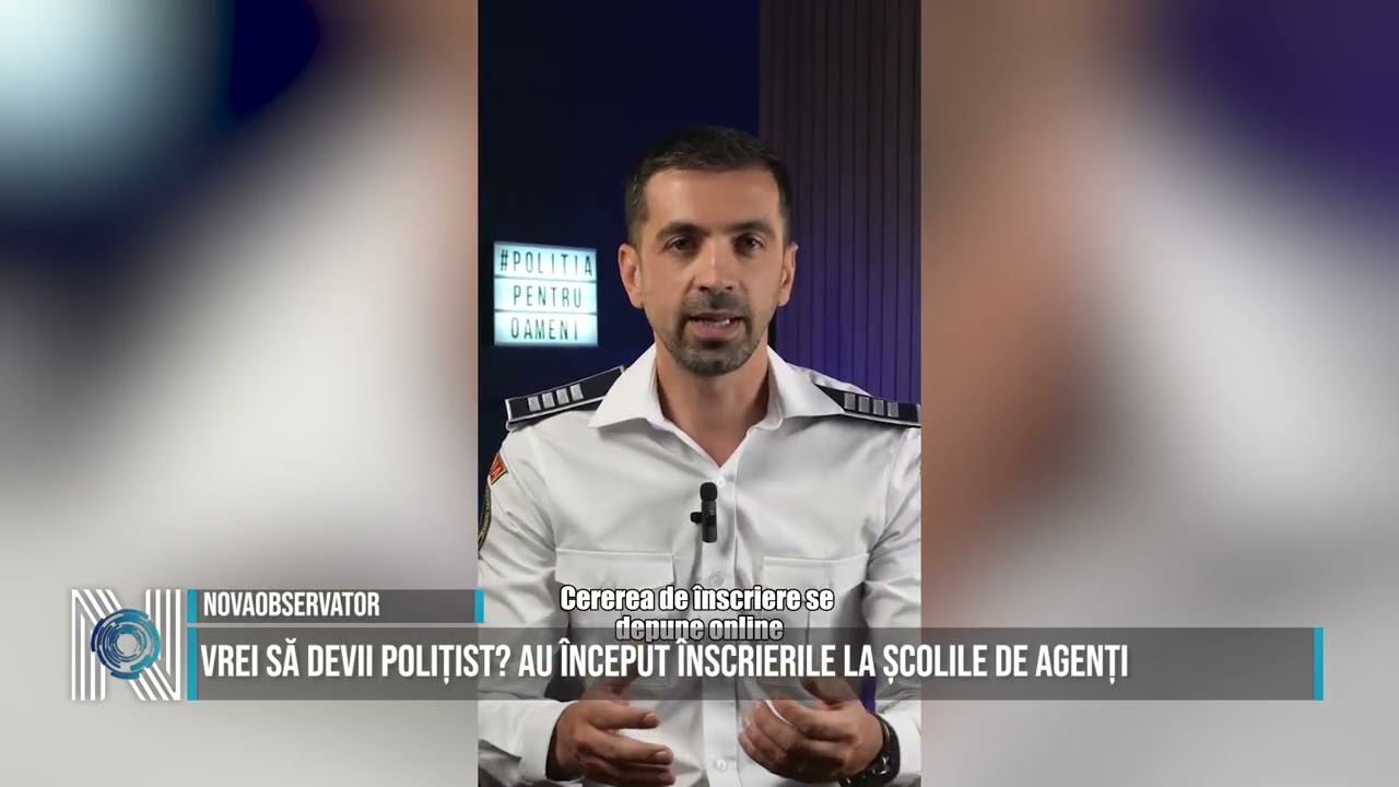 Vrei să devii polițist? Au început înscrierile la școlile de agenți