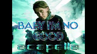 Mark Owen - Baby I&#39;m No Good (Acapella)