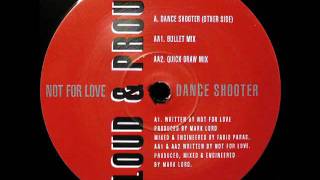 Not For Love - Dance Shooter (Quick Draw Mix)