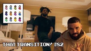 Pipe Down - Drake ft. J. Cole (That Transition! #82)