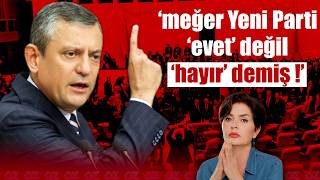 MEĞER YENİ PARTİ 'EVET' DEĞİL 'HAYIR' DEMİŞ ! | Özlem Gürses