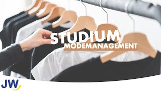 Der Studiengang Modemanagement im Überblick!