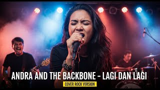 Download lagu ANDRA AND THE BACKBONE - LAGI DAN LAGI (COVER ROCK BY DARUNG_KA) mp3