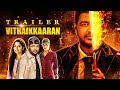 Vithaikkaaran Hindi Trailer Sathish Muthukrishnan Simran Gupta 2nd May 5 PM RKD Studios
