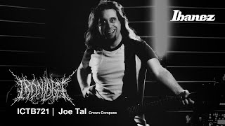 Video thumbnail for ICTB721 IronLabel | "GILBERT" Crown Compass Joe Tal by Ibanez Guitar