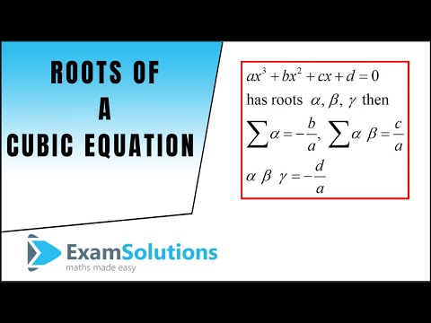 Part of a video titled Roots of a Cubic Equation | ExamSolutions - YouTube