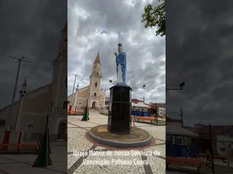 Igreja de nossa senhora da Conceição Palhano Ceará #nossasenhoradaconceição #igrejacatólica
