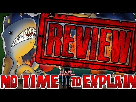 NO TIME TO EXPLAIN REVIEW