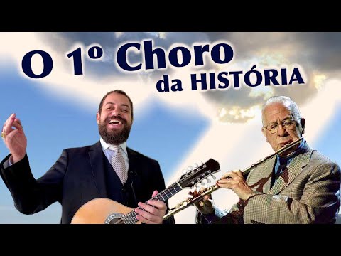 The FIRST CHORO in HISTORY - DANILO BRITO and ALTAMIRO CARRILHO