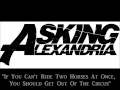 Asking Alexandria - "If You Can't Ride Two Horses ...