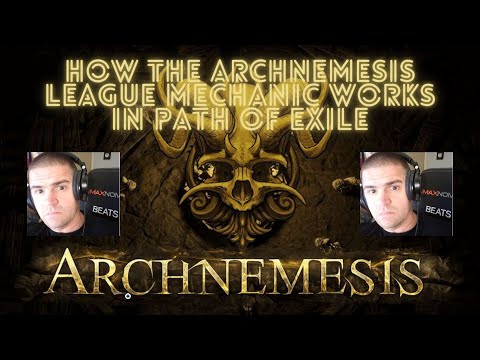 How the Archnemesis League Mechanic Works in Path of Exile