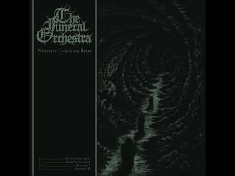 The Funeral Orchestra: Negative Evocation Rites