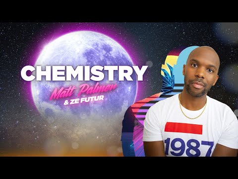 Matt Palmer & Ze Futur - Chemistry (Audio)