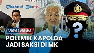 VIRAL NEWS: TPN 03 Ingin Kapolda Jadi Saksi di MK, IPW Sebut Mustahil, Polri Singgung Netralitas