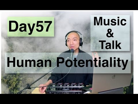 Day57- Human Potentiality-[meditation/yoga/mindfulness/sleep/healing]RC-505 Loop Station