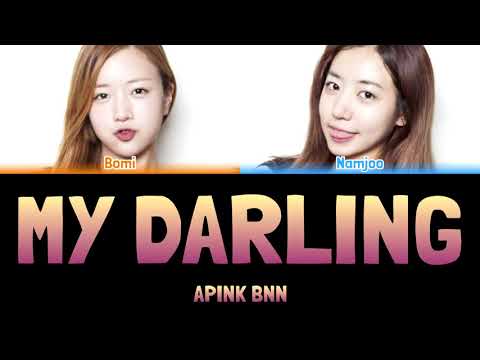 APINK BNN - MY DARLING [Colour Coded Lyrics Han/Rom/Eng]
