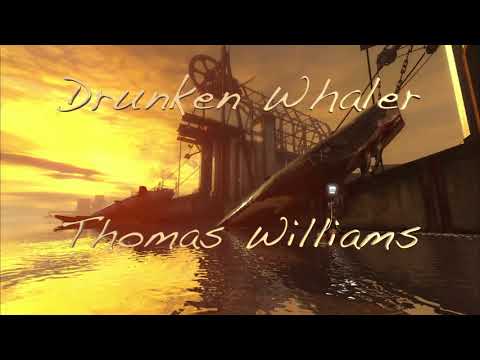 Drunken Whaler (Cover) - Thomas Williams